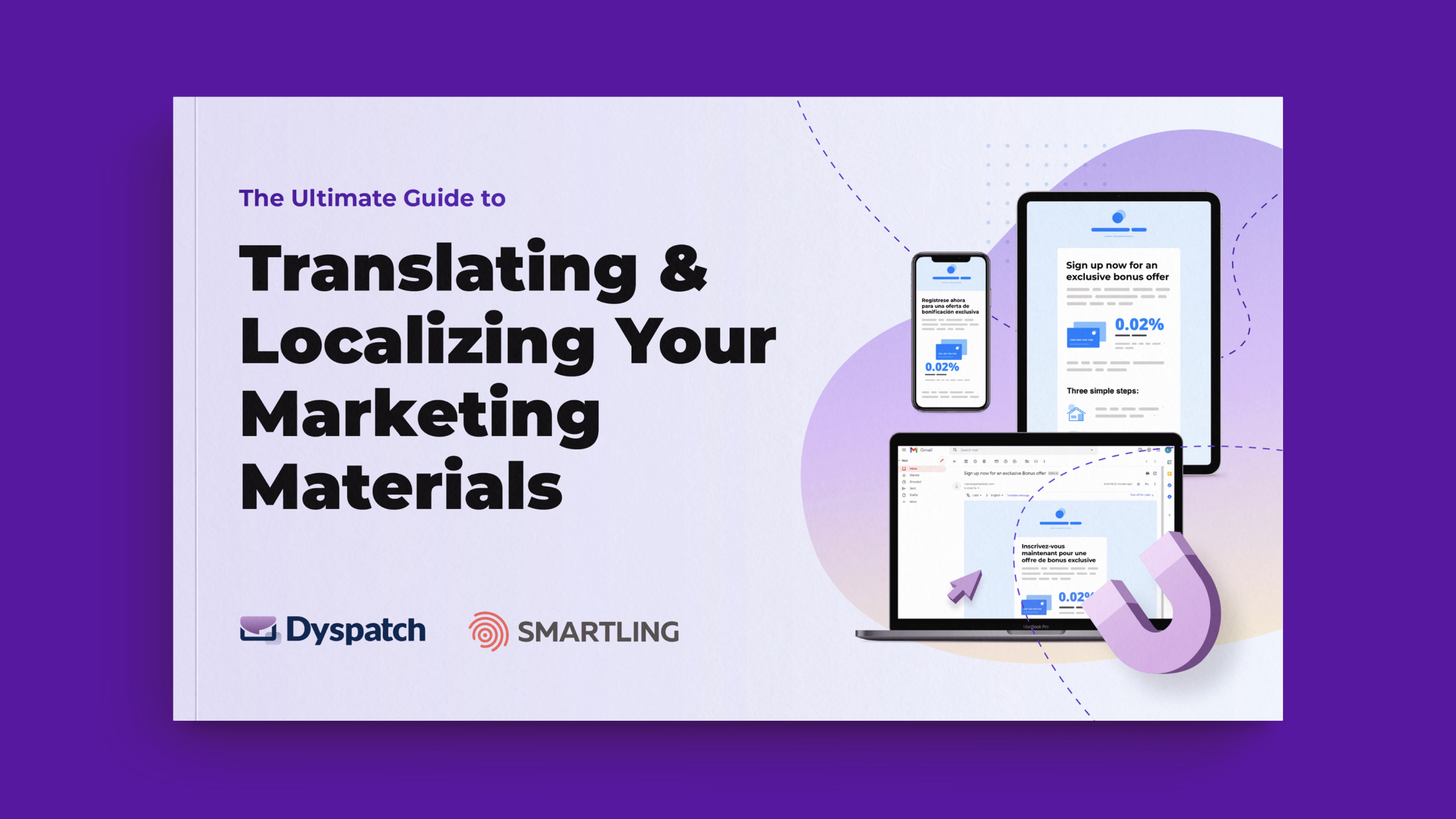 Image depicting Smartling and Dyspatch's digital eBook, Translating & Localizing Your Marketing Materials. Translate websites, emails, digital ads, blog posts and more with Smartling Language Services.